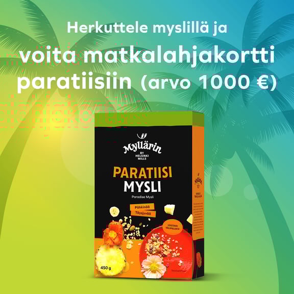 Myllärin paratiisi mysli kampanja
